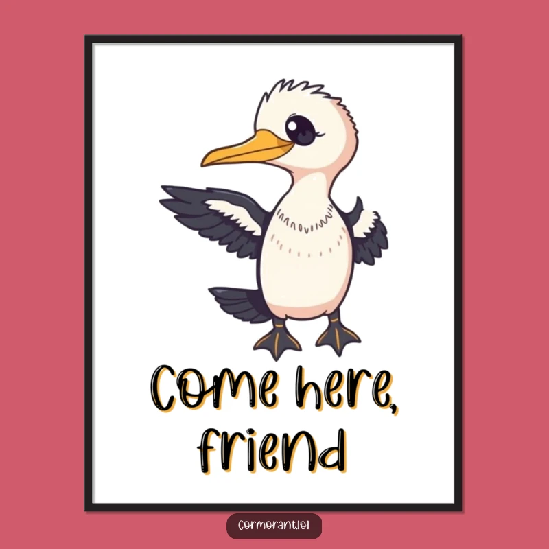 Funny Cormorant Welcome Poster: Friendly Wing Art, Wall Decor Gift