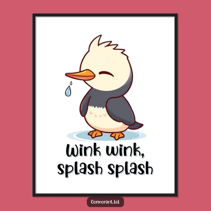 Funny Cormorant Wink Poster: Kawaii Bird Art, Charming & Humorous Funny Gift for Wall Decor