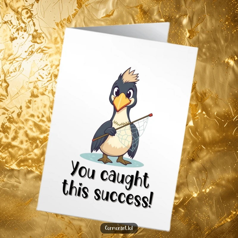 Funny Free Printable Congratulations Card: a surprised cormorant clutches a net, ready to celebrate.