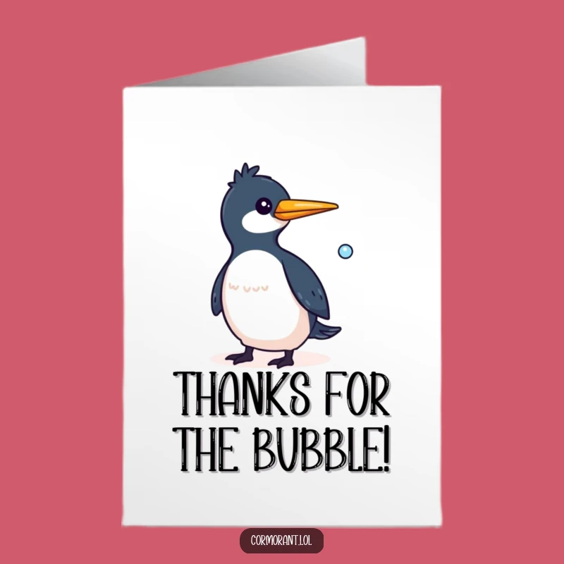 Free Printable Thank You Card: Bubbly Cormorant - Funny Downloadable Gift